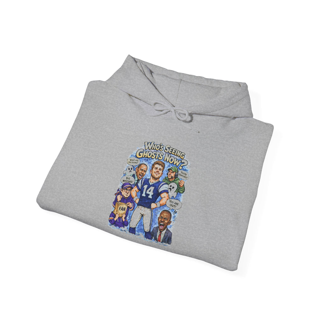 "Who's Seeing Ghosts Now?" Unisex Heavy Blend™ Hooded Sweatshirt