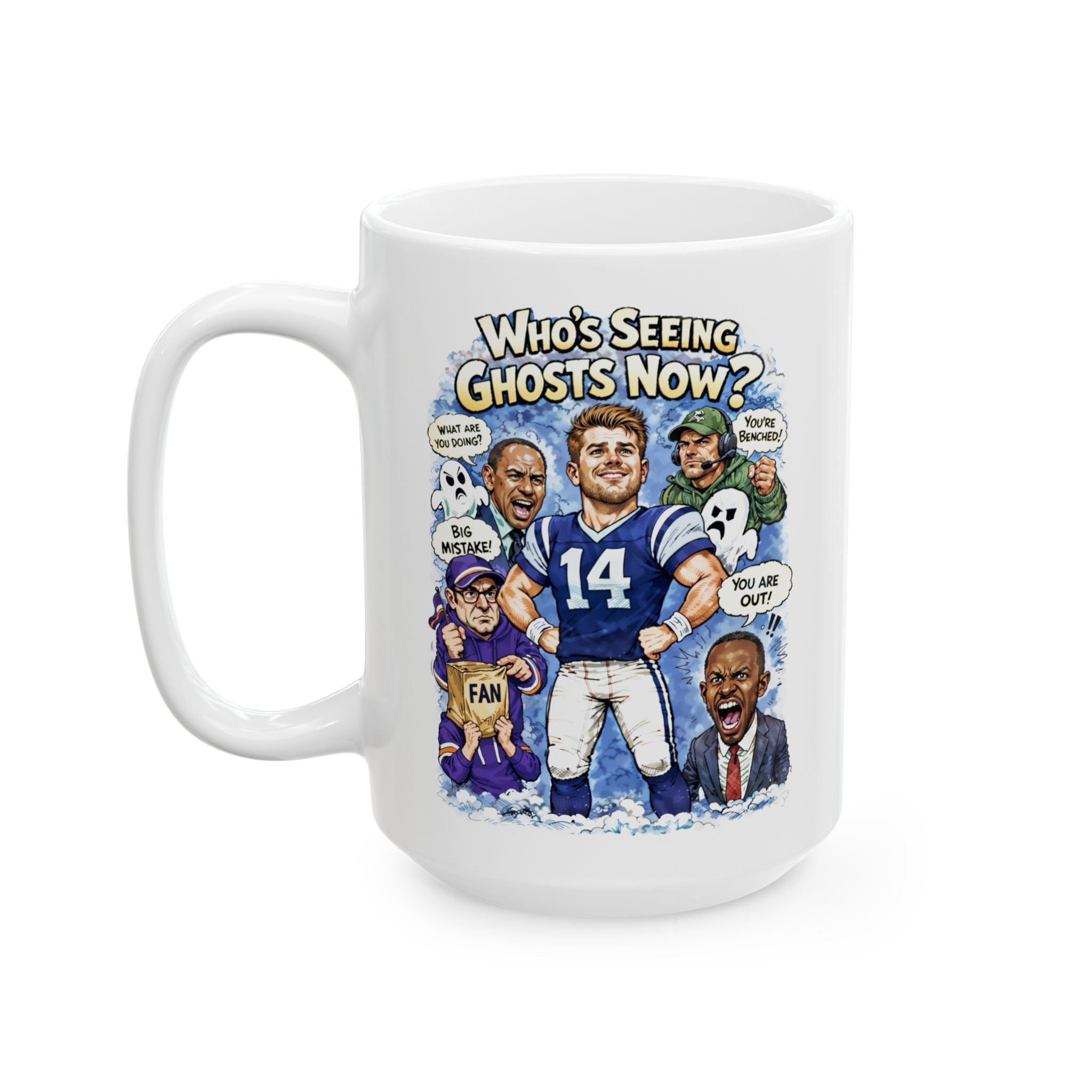 "Who's Seeing Ghosts Now?" – Funny Cartoon Coffee Cup (15oz)