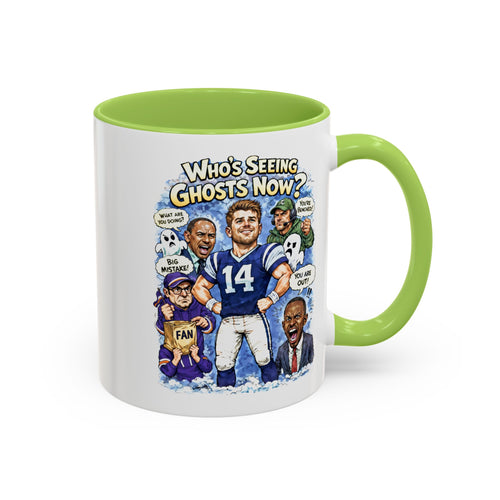 "Who's Seeing Ghosts Now?" Football Fan Coffee Mug (Accent, 15oz)