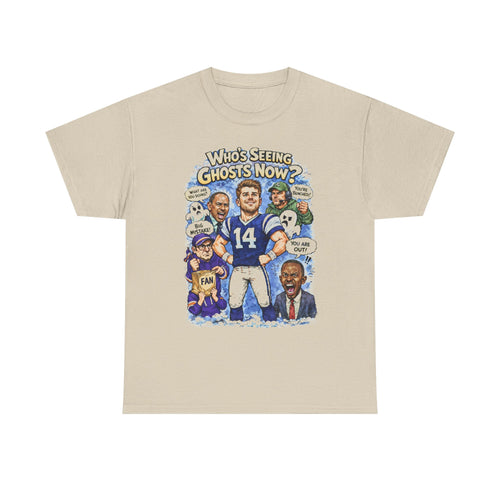 "Who's Seeing Ghosts Now?" Graphic Tee